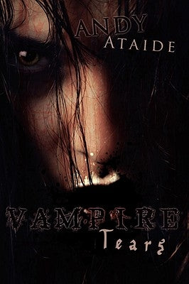 Vampire Tears by Ataide, Andy