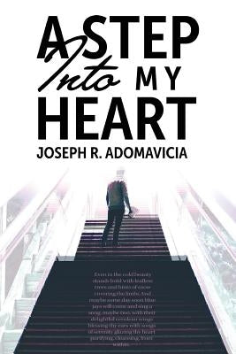 A Step Into My Heart: Blackout Edition by Adomavicia, Joseph R.