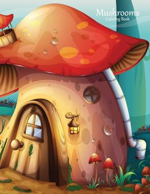 Mushrooms Coloring Book 1 by Snels, Nick