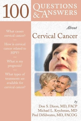 100 Q&as about Cervical Cancer by Dizon, Don S.