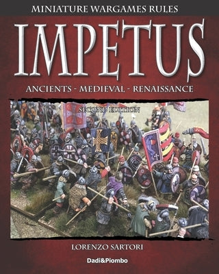 Impetus 2: Miniature wargames rules. by Sartori, Lorenzo