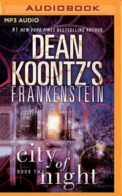 Frankenstein: City of Night by Koontz, Dean