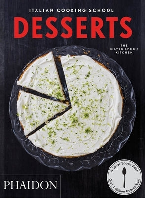 Italian Cooking School, Desserts by The Silver Spoon Kitchen