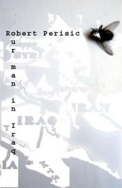 Our Man in Iraq by Perisic, Robert