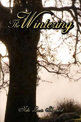 The Wintering by Shepherd, Niki Lewis