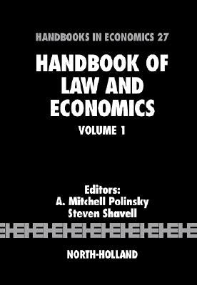 Handbook of Law and Economics: Volume 1 by Polinsky, A. Mitchell