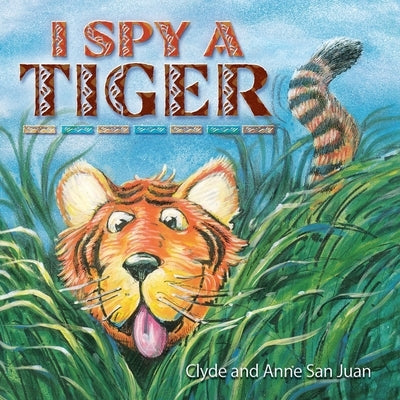 I Spy a Tiger by San Juan, Clyde