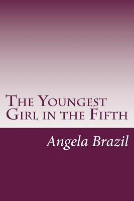 The Youngest Girl in the Fifth by Brazil, Angela