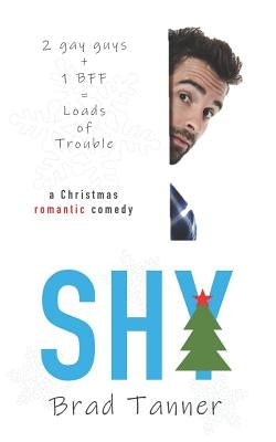Shy: a Christmas romantic comedy by Attwood, Ann