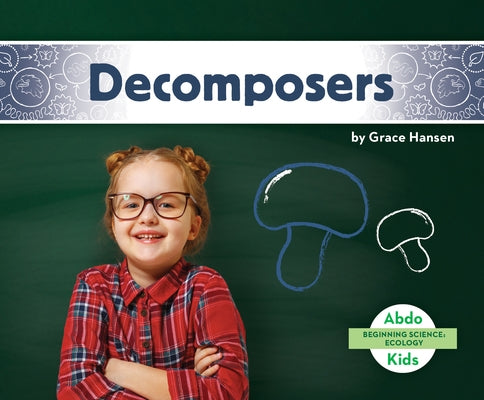 Decomposers by Hansen, Grace