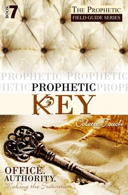 Prophetic Key by Toach, Colette