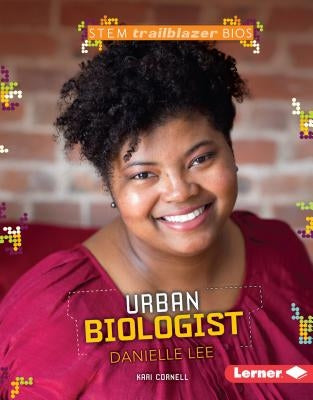 Urban Biologist Danielle Lee by Cornell, Kari