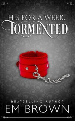 Tormented: A Billionaire Auction Romance by Brown, Em