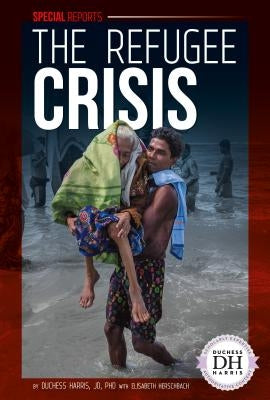 The Refugee Crisis by Harris, Duchess
