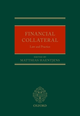 Financial Collateral: Law and Practice by Haentjens, Matthias