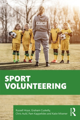 Sport Volunteering by Hoye, Russell