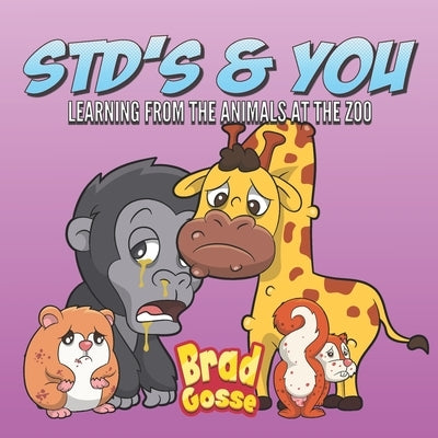 STD's & You: Learning From The Animals At The Zoo by Toons, Vector