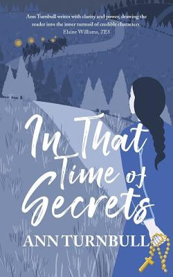 In That Time of Secrets by Turnbull, Ann