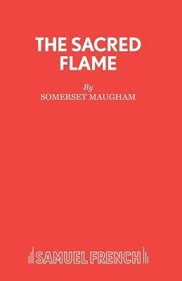 The Sacred Flame by Maugham, Somerset