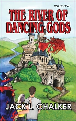 River of Dancing Gods (Dancing Gods: Book One) by Chalker, Jack L.