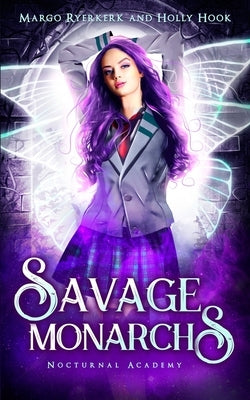 Savage Monarchs by Hook, Holly