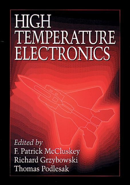 High Temperature Electronics by McCluskey, F. Patrick