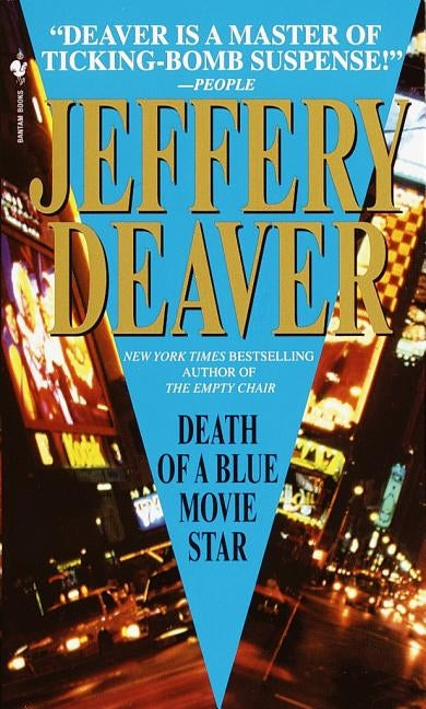 Death of a Blue Movie Star by Deaver, Jeffery
