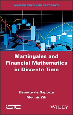 Martingales and Financial Mathematics in Discrete Time by de Saporta