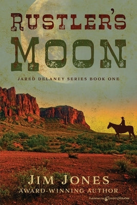 Rustler's Moon by Jones, Jim