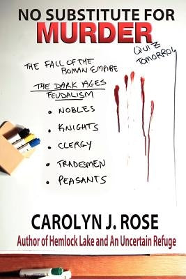No Substitute for Murder by Rose, Carolyn J.