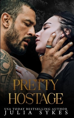 Pretty Hostage by Sykes, Julia