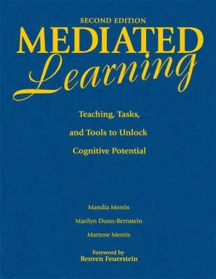 Mediated Learning: Teaching, Tasks, and Tools to Unlock Cognitive Potential by Mentis, Mandia