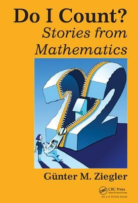 Do I Count?: Stories from Mathematics by Ziegler, Gunter M.