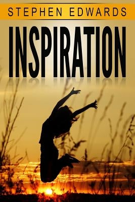 Inspiration by Edwards, Stephen