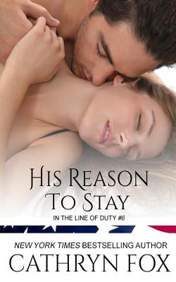 His Reason to Stay by Fox, Cathryn
