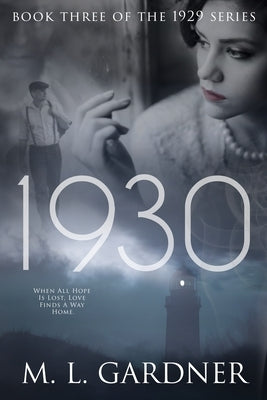 1930: Book Three by Gardner, M. L.