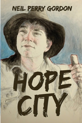 Hope City by Gordon, Neil Perry