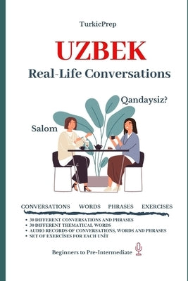 Uzbek: Real-Life Conversation for Beginners by Allazov, Elvin