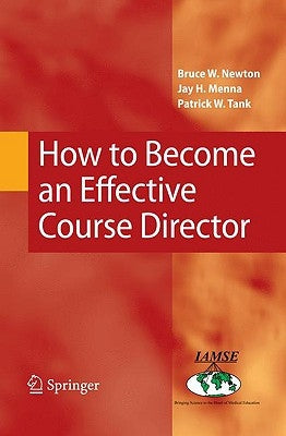 How to Become an Effective Course Director by Newton, Bruce W.