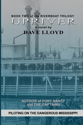 Upriver by Lloyd, Dave