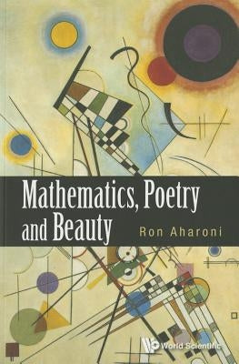 Mathematics, Poetry and Beauty by Aharoni, Ron