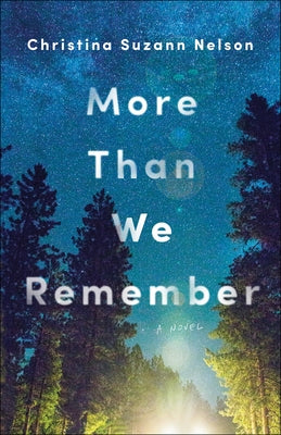 More Than We Remember by Nelson, Christina Suzann