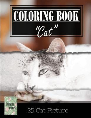 Kittens Cat Sketch Gray Scale Photo Adult Coloring Book, Mind Relaxation Stress Relief: Just added color to release your stress and power brain and mi by Leaves, Banana