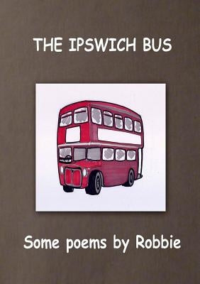 The Ipswich Bus by Franklin, Robbie