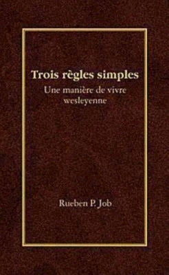 Trois Règles Simples by Job, Rueben P.
