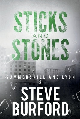 Sticks and Stones by Burford, Steve