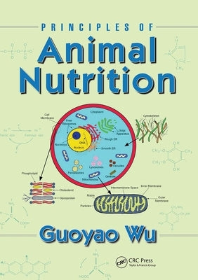 Principles of Animal Nutrition by Wu, Guoyao