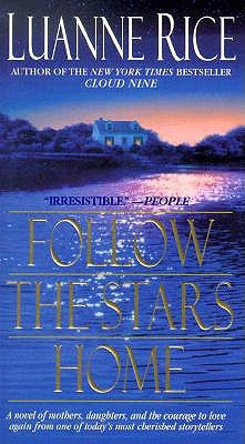 Follow the Stars Home by Rice, Luanne