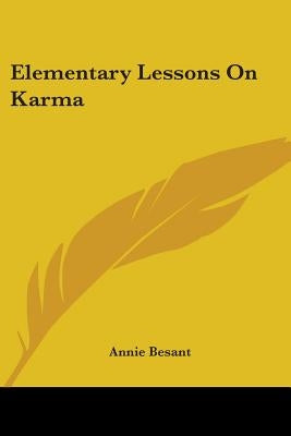 Elementary Lessons On Karma by Besant, Annie