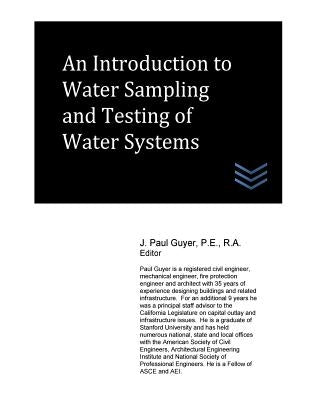 An Introduction to Water Sampling and Testing of Water Systems by Guyer, J. Paul